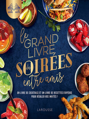 cover image of Le grand livre des soirées entre amis